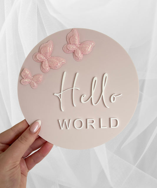 Announcement Plaque | ‘Hello World’ - Pink Butterflies